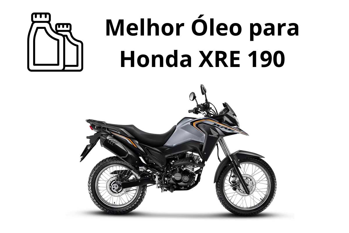 Melhor Óleo para Honda XRE 190